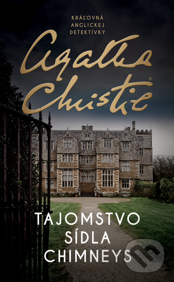 Kniha: Tajomstvo sídla Chimneys (Agatha Christie). Slovenský spisovateľ, 2022 Kniha: Tajomstvo sídla Chimneys (Agatha Christie). Slovenský spisovateľ, 2022
