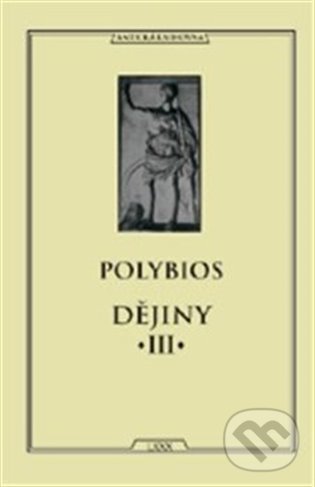 Kniha: Dějiny III (Polybios). Vydavateľstvo Baset, 2022 Kniha: Dějiny III (Polybios). Vydavateľstvo Baset, 2022