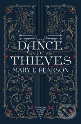 Kniha: Dance of Thieves (Mary E. Pearson). Square Fish, 2019 Kniha: Dance of Thieves (Mary E. Pearson). Square Fish, 2019