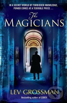 Kniha: The Magicians (Lev Grossman). Cornerstone, 2021 Kniha: The Magicians (Lev Grossman). Cornerstone, 2021