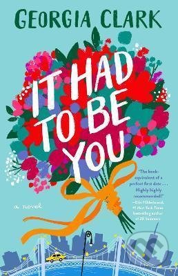 Kniha: It Had to Be You (Georgia Clarke). Simon & Schuster, 2021 Kniha: It Had to Be You (Georgia Clarke). Simon & Schuster, 2021