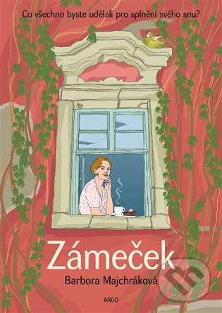 Kniha: Zámeček (Barbora Majchráková). Argo, 2022 Kniha: Zámeček (Barbora Majchráková). Argo, 2022