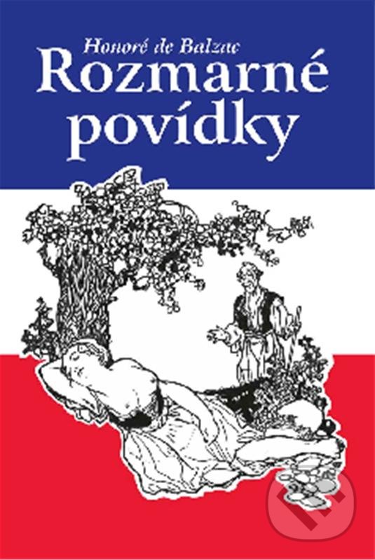 Kniha: Rozmarné povídky (Honoré de Balzac). Akcent, 2022 Kniha: Rozmarné povídky (Honoré de Balzac). Akcent, 2022