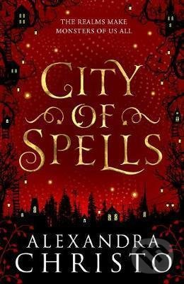 Kniha: City of Spells (Alexandra Christo). Hot Key, 2021 Kniha: City of Spells (Alexandra Christo). Hot Key, 2021