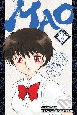 Kniha: Mao 2 (Rumiko Takahashi). Viz Media, 2022 Kniha: Mao 2 (Rumiko Takahashi). Viz Media, 2022