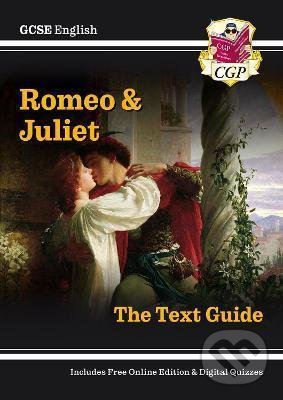 Kniha: Romeo & Juliet - The Text Guide (Richard Parsons). Coordination Group Publications Ltd (CGP), 2002 Kniha: Romeo & Juliet - The Text Guide (Richard Parsons). Coordination Group Publications Ltd (CGP), 2002
