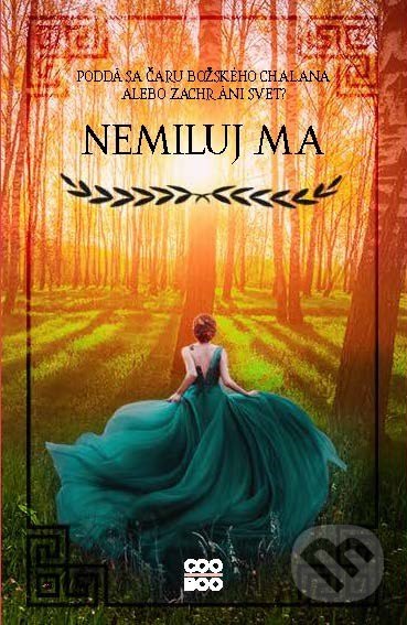 Kniha: Nemiluj ma (Marah Woolf). CooBoo SK, 2022 Kniha: Nemiluj ma (Marah Woolf). CooBoo SK, 2022