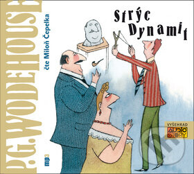 Audiokniha: Strýc Dynamit (Miloň Čepelka a Pelham Grenville Wodehouse). AudioStory, 2018 Audiokniha: Strýc Dynamit (Miloň Čepelka a Pelham Grenville Wodehouse). AudioStory, 2018