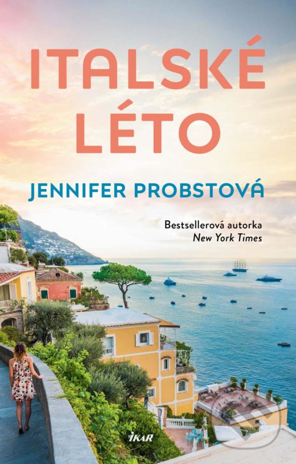 Kniha: Italské léto (Jennifer Probst). Ikar CZ, 2022 Kniha: Italské léto (Jennifer Probst). Ikar CZ, 2022