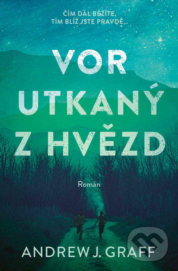 Kniha: Vor utkaný z hvězd (Andrew J. Graff). Kontrast, 2022 Kniha: Vor utkaný z hvězd (Andrew J. Graff). Kontrast, 2022