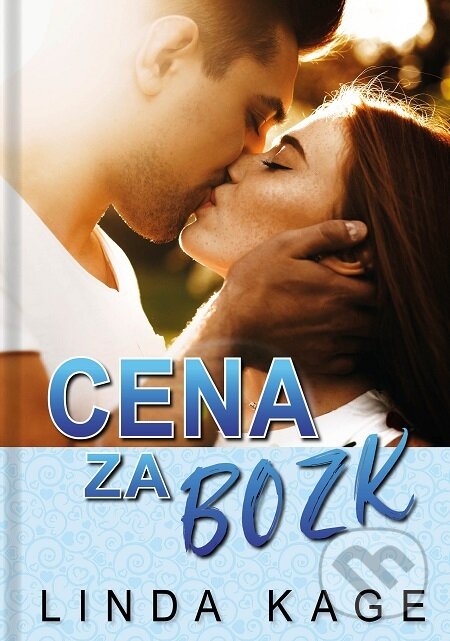 E-kniha: Cena za bozk (Linda Kage). Pandora, 2022 E-kniha: Cena za bozk (Linda Kage). Pandora, 2022