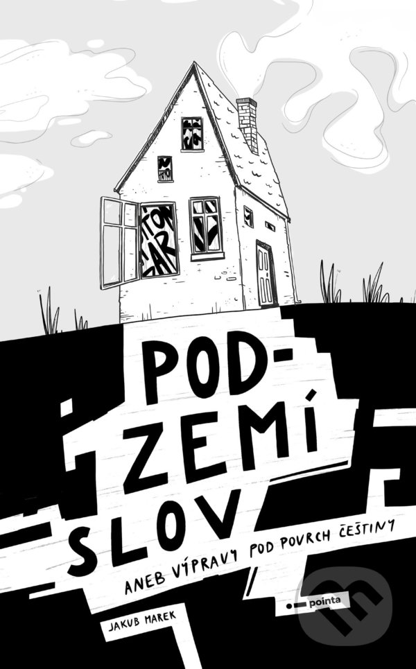 Kniha: Podzemí slov (Jakub Marek). Pointa, 2022 Kniha: Podzemí slov (Jakub Marek). Pointa, 2022