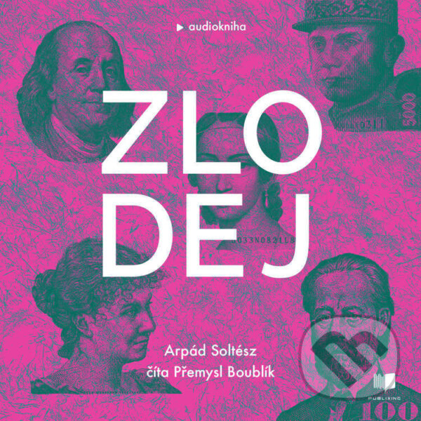 Audiokniha: Zlodej (Arpád Soltész). Publixing a Ikar, 2022 Audiokniha: Zlodej (Arpád Soltész). Publixing a Ikar, 2022