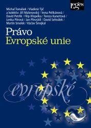 Kniha: Právo Evropské unie (Michal Tomášek a kolektív). Leges, 2013 Kniha: Právo Evropské unie (Michal Tomášek a kolektív). Leges, 2013