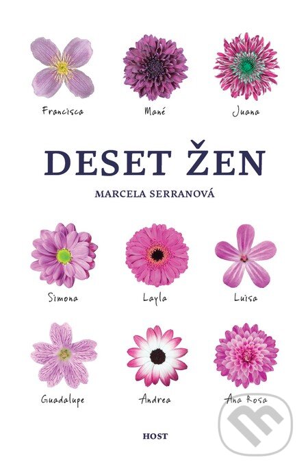 Kniha: Deset žen (Marcela Serranová). Host, 2014 Kniha: Deset žen (Marcela Serranová). Host, 2014