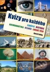 Kniha: Kvízy pro každého (Karel Foltin). Computer Press, 2013 Kniha: Kvízy pro každého (Karel Foltin). Computer Press, 2013