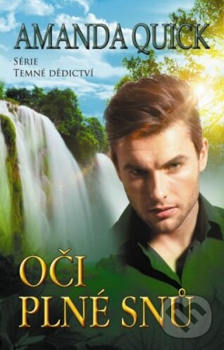 Kniha: Oči plné snů (Amanda Quick). Baronet, 2013 Kniha: Oči plné snů (Amanda Quick). Baronet, 2013