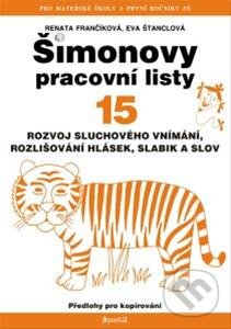 Kniha: Šimonovy pracovní listy 15 (Renata Frančíková a Eva Štanclová). Portál, 2013 Kniha: Šimonovy pracovní listy 15 (Renata Frančíková a Eva Štanclová). Portál, 2013