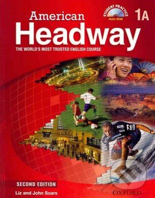 Kniha: American Headway 1 - Student's Book (Pack A) (John Soars a Liz Soars). Oxford University Press, 2010 Kniha: American Headway 1 - Student's Book (Pack A) (John Soars a Liz Soars). Oxford University Press, 2010