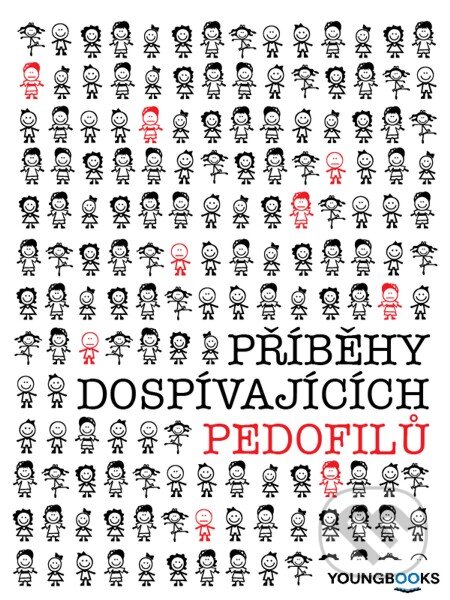 E-kniha: Příběhy dospívajících pedofilů (Daniel Kubec). Youngbooks, 2013 E-kniha: Příběhy dospívajících pedofilů (Daniel Kubec). Youngbooks, 2013