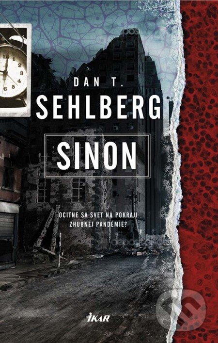 Kniha: Sinon (Dan T. Sehlberg). Ikar, 2015 Kniha: Sinon (Dan T. Sehlberg). Ikar, 2015