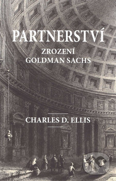 Kniha: Partnerství (Charles D. Ellis). Adka, 2012 Kniha: Partnerství (Charles D. Ellis). Adka, 2012