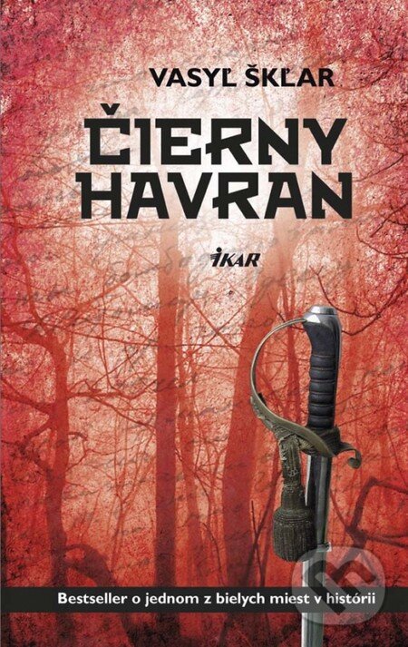 Kniha: Čierny havran (Vasyľ Škľar). Ikar, 2013 Kniha: Čierny havran (Vasyľ Škľar). Ikar, 2013