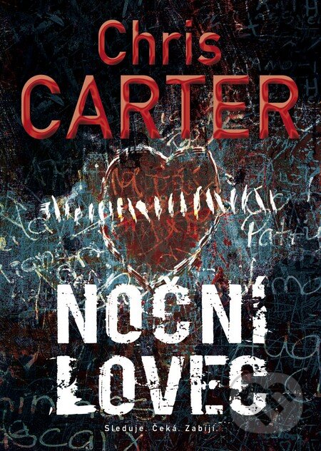 Kniha: Noční lovec (Chris Carter). BB/art, 2013 Kniha: Noční lovec (Chris Carter). BB/art, 2013