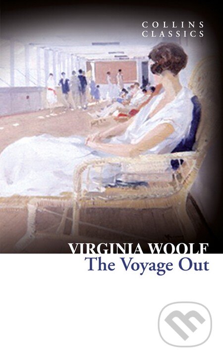 Kniha: The Voyage Out (Virginia Woolf). HarperCollins, 2013 Kniha: The Voyage Out (Virginia Woolf). HarperCollins, 2013