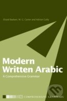 Kniha: Modern Written Arabic (El-Said Badawi, Mike Carter a Adrian Gully). Routledge, 2003 Kniha: Modern Written Arabic (El-Said Badawi, Mike Carter a Adrian Gully). Routledge, 2003