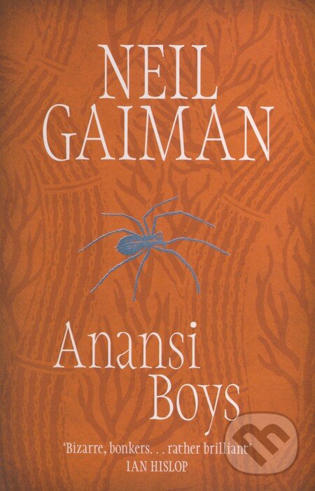 Kniha: Anansi Boys (Neil Gaiman). Headline Book, 2006 Kniha: Anansi Boys (Neil Gaiman). Headline Book, 2006