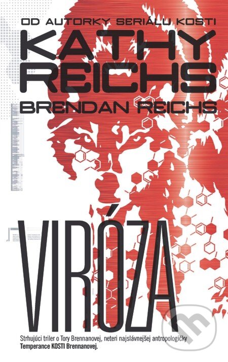 E-kniha: Viróza (Brendan Reichs a Kathy Reichs). Slovart, 2013 E-kniha: Viróza (Brendan Reichs a Kathy Reichs). Slovart, 2013
