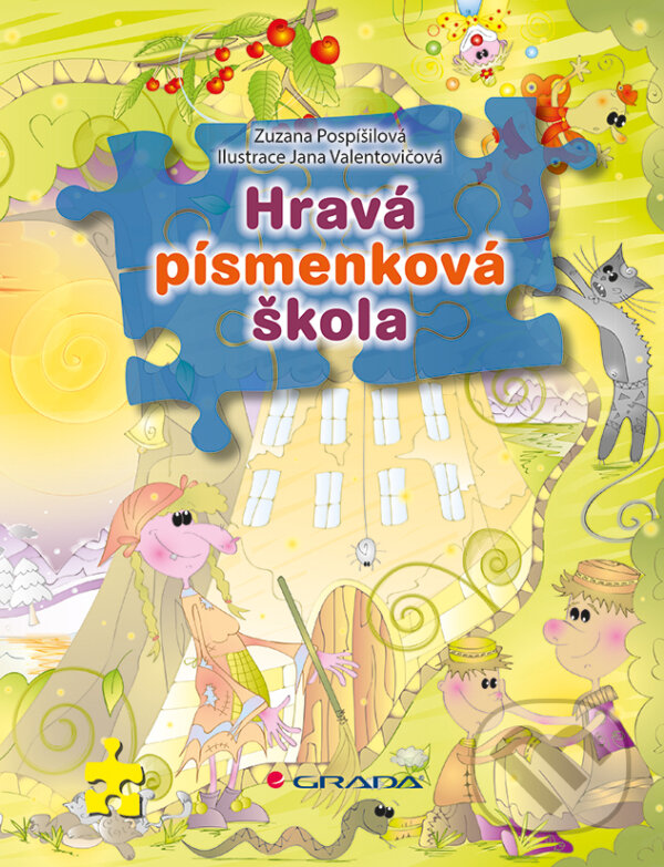 E-kniha: Hravá písmenková škola (Zuzana Pospíšilová). Grada, 2012 E-kniha: Hravá písmenková škola (Zuzana Pospíšilová). Grada, 2012