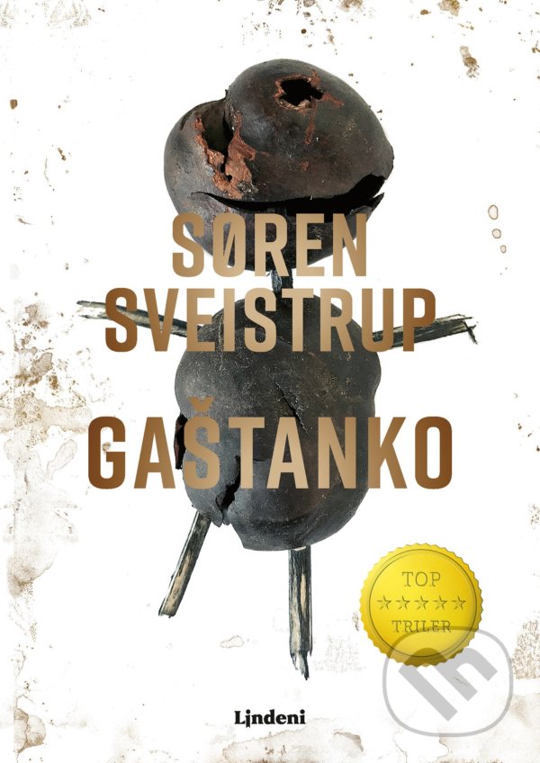 Kniha: Gaštanko (Soren Sveistrup). Lindeni, 2022 Kniha: Gaštanko (Soren Sveistrup). Lindeni, 2022