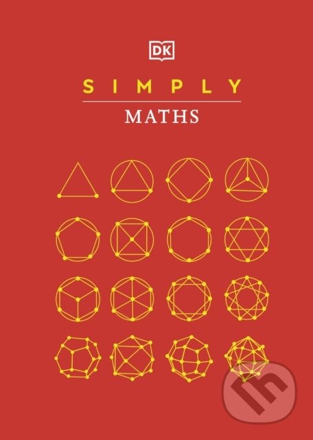 Kniha: Simply Maths (Dorling Kindersley). Dorling Kindersley, 2022 Kniha: Simply Maths (Dorling Kindersley). Dorling Kindersley, 2022