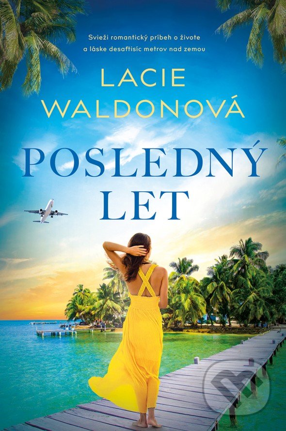 Kniha: Posledný let (Lacie Waldon). Fortuna Libri, 2022 Kniha: Posledný let (Lacie Waldon). Fortuna Libri, 2022