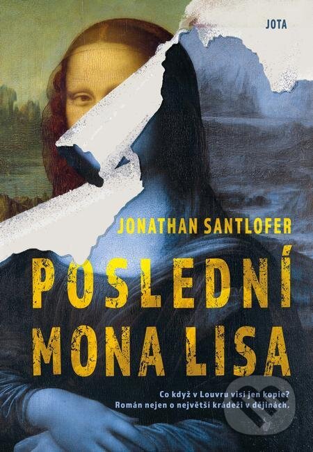 Poslední Mona Lisa - Jonathan Santlofer, Jota, 2022