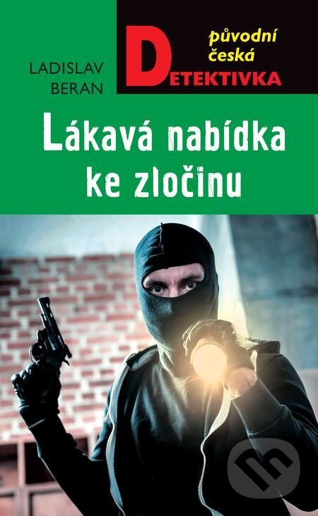 E-kniha: Lákavá nabídka ke zločinu (Ladislav Beran). Moba, 2022 E-kniha: Lákavá nabídka ke zločinu (Ladislav Beran). Moba, 2022