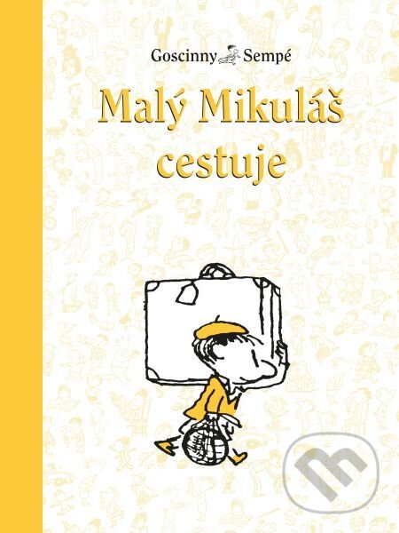 E-kniha: Malý Mikuláš cestuje (Jean-Jacques Sempé a René Goscinny). Slovart, 2022 E-kniha: Malý Mikuláš cestuje (Jean-Jacques Sempé a René Goscinny). Slovart, 2022