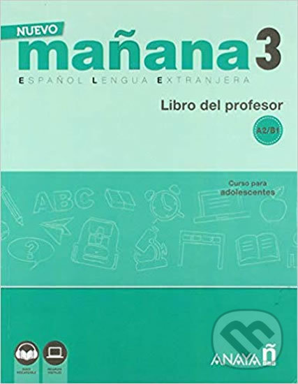 Kniha: Nuevo Maňana 3/A2-B1: Libro del Profesor (Pedro de Sonia García). Anaya Touring, 2018 Kniha: Nuevo Maňana 3/A2-B1: Libro del Profesor (Pedro de Sonia García). Anaya Touring, 2018