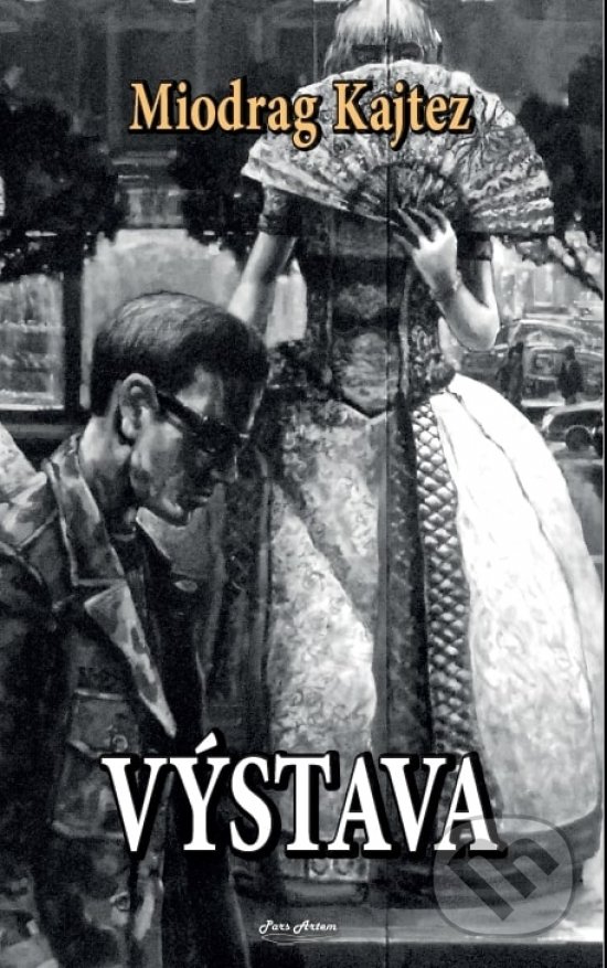 Kniha: Výstava (Miograd Kajtez). Pars Artem, 2022 Kniha: Výstava (Miograd Kajtez). Pars Artem, 2022
