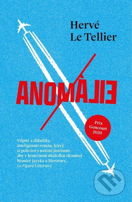 E-kniha: Anomálie (Hervé Le Tellier). Host, 2021 E-kniha: Anomálie (Hervé Le Tellier). Host, 2021
