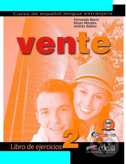 Kniha: Vente 2/B1: Libro de ejercicios (Arrese Fernando Marín). Edelsa, 2014 Kniha: Vente 2/B1: Libro de ejercicios (Arrese Fernando Marín). Edelsa, 2014