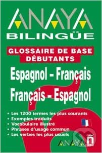 Kniha: Anaya Bilingüe Espaňol-Francés/Espaňol (Anaya Touring). Anaya Touring, 2010 Kniha: Anaya Bilingüe Espaňol-Francés/Espaňol (Anaya Touring). Anaya Touring, 2010