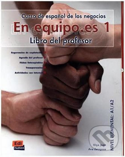 Kniha: En Equipo.es 1 Elemental A1/A2 - Libro del profesor (Edinumen). Edinumen, 2004 Kniha: En Equipo.es 1 Elemental A1/A2 - Libro del profesor (Edinumen). Edinumen, 2004