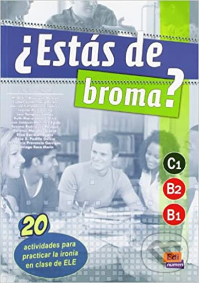 Kniha: Estás de broma? C1 (Edinumen). Edinumen Kniha: Estás de broma? C1 (Edinumen). Edinumen