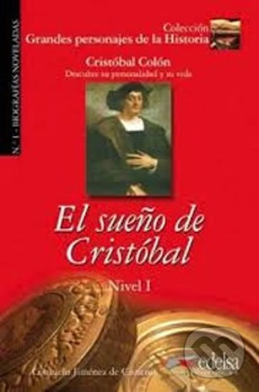 Kniha: El Sueňo de cristóbal (Consuelo Baudín a Cisneros de Jiménez). Edelsa, 2008 Kniha: El Sueňo de cristóbal (Consuelo Baudín a Cisneros de Jiménez). Edelsa, 2008