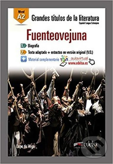 Kniha: Fuenteovejuna /A2/ (Edelsa). Edelsa, 2015 Kniha: Fuenteovejuna /A2/ (Edelsa). Edelsa, 2015