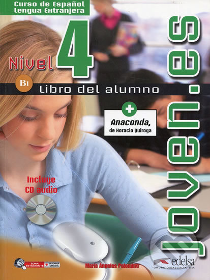 Kniha: Joven.es 4/B1 Libro del alumno + CD (María Ángeles Palomino). Edelsa, 2009 Kniha: Joven.es 4/B1 Libro del alumno + CD (María Ángeles Palomino). Edelsa, 2009