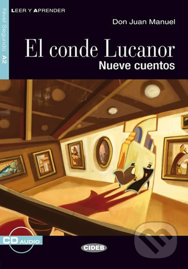 Kniha: El Conde Lucanor + CD (Black Cat). Black Cat, 2008 Kniha: El Conde Lucanor + CD (Black Cat). Black Cat, 2008